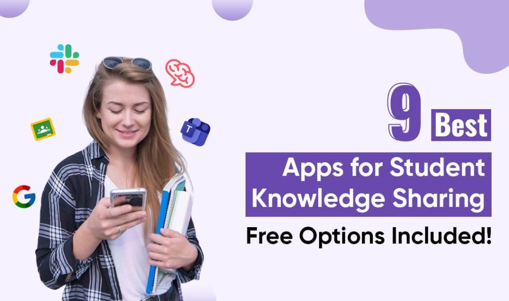 Illustration of the top 9 free apps for student knowledge sharing, promoting collaboration, communication, and academic success through technology.